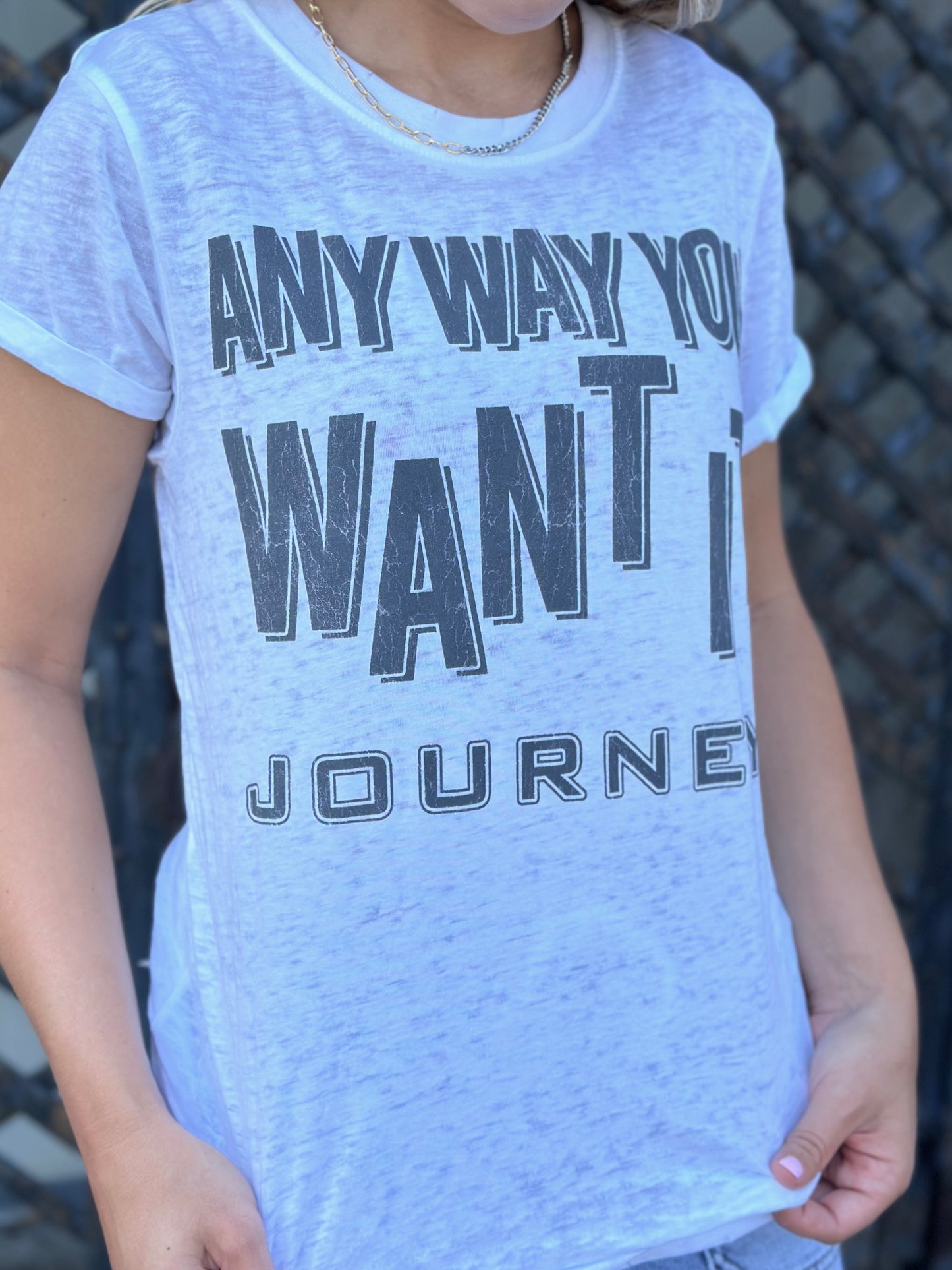 NEW! Any Way You Want It Tee