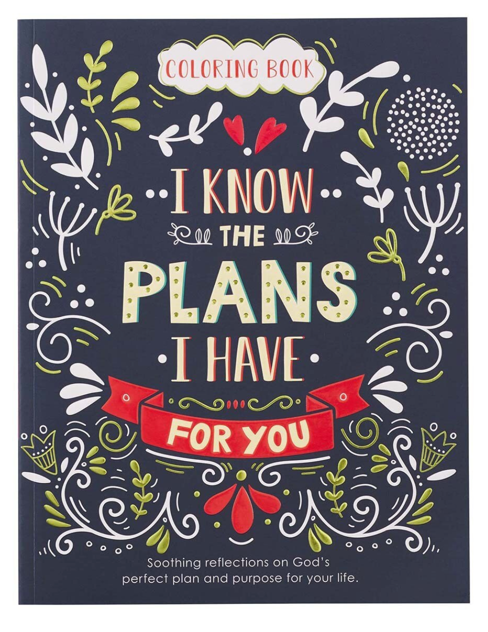 I Know The Plans I Have For You Coloring Book
