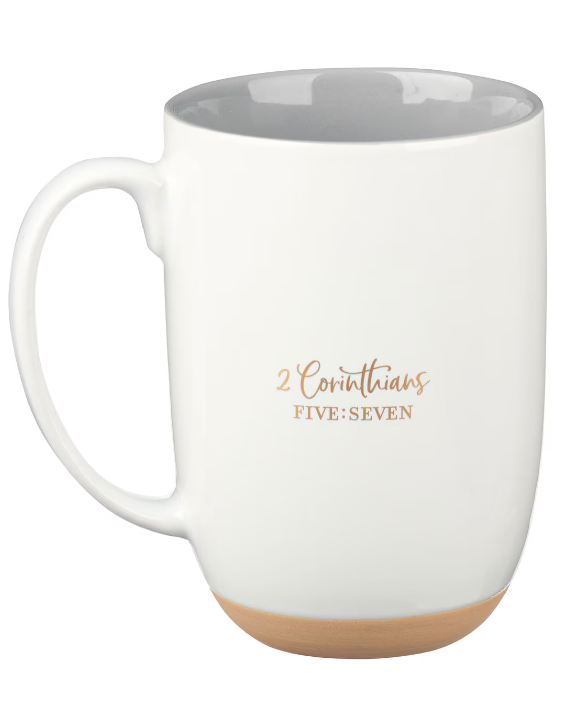 Walk By Faith 2 Cor. 5:7 Mug