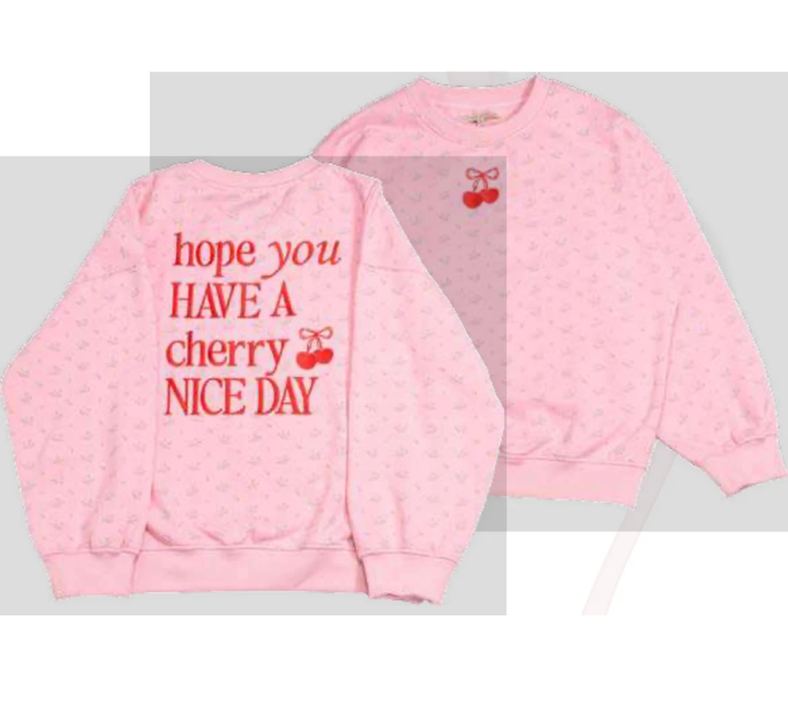 Have A Cherry Nice Day Sweatshirt in Pink