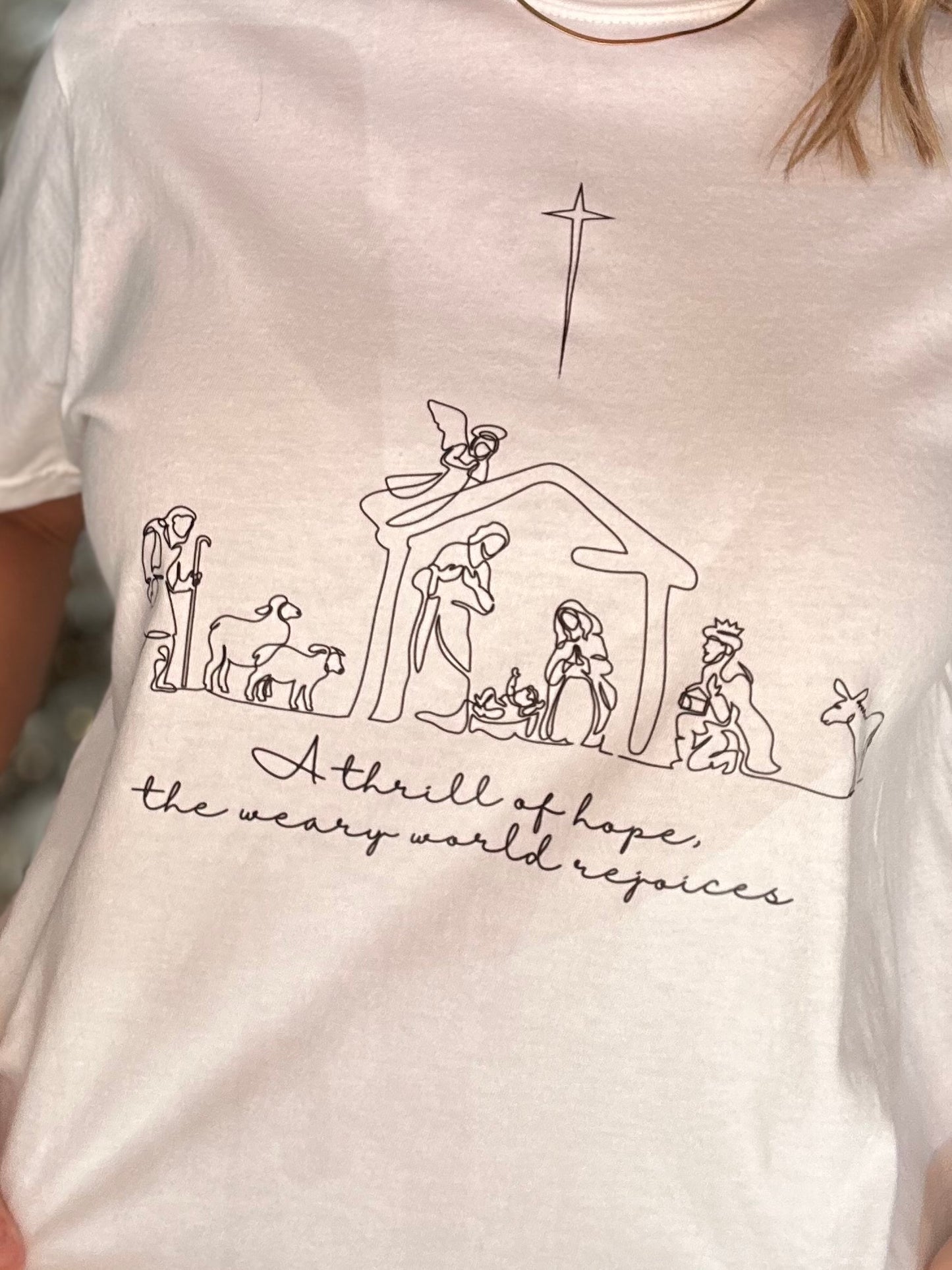 NEW! A Thrill Of Hope Nativity Tee in White
