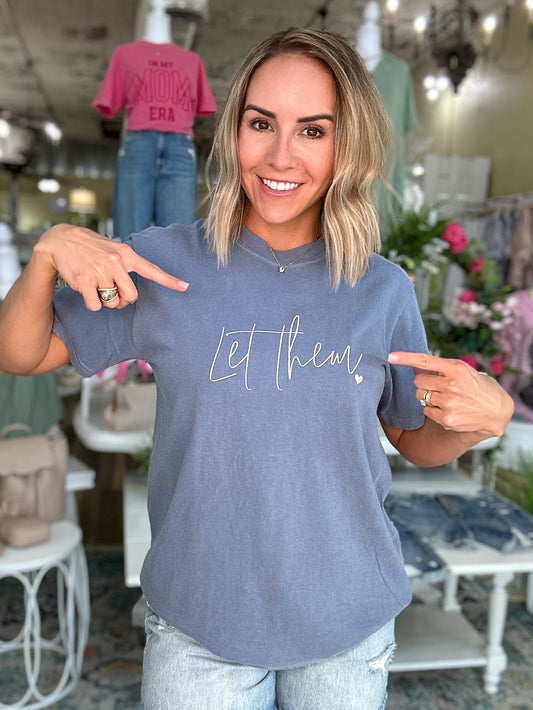 NEW! "Let Them" embroidered tee in blue