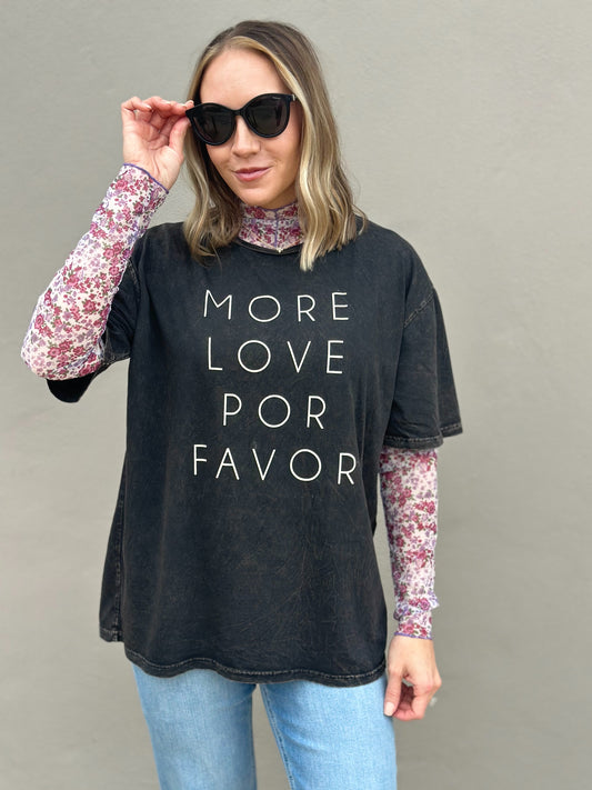 NEW! MORE LOVE POR FAVOR tee in mineral black