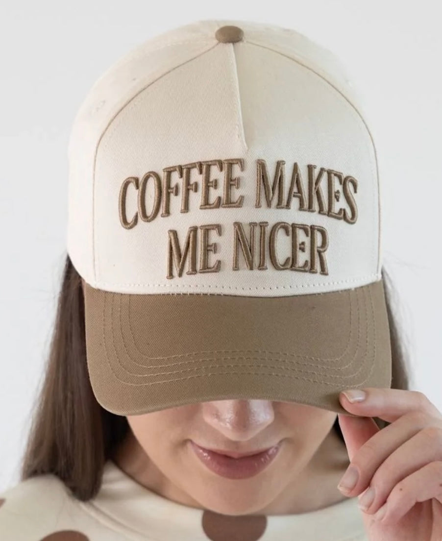 Coffee Makes Me Nicer Cap