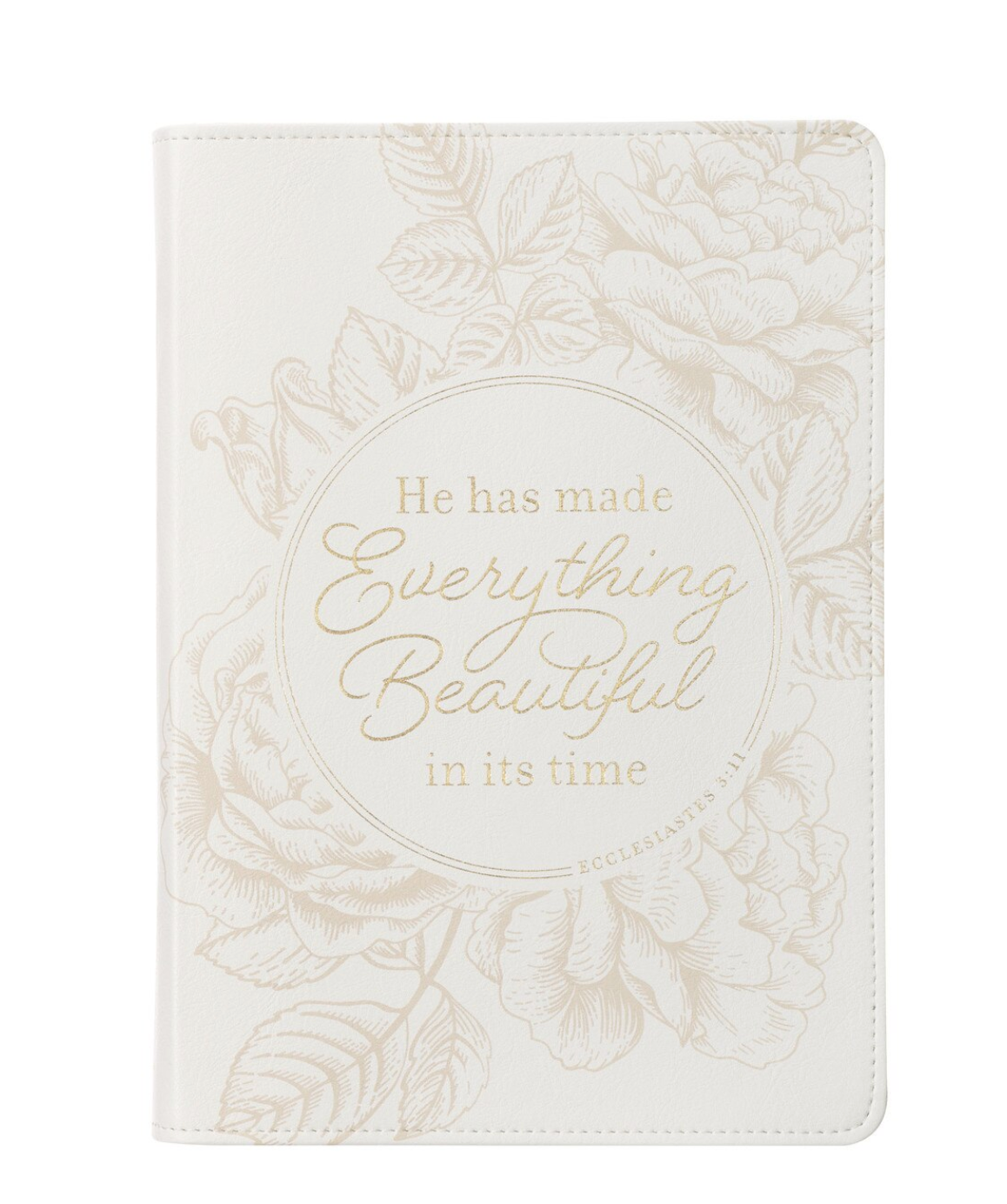 He Has Made Everything Beautiful In Its Time Journal