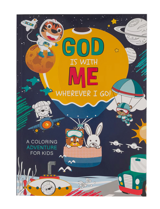 God Is With Me Wherever I Go Coloring Book For Kids
