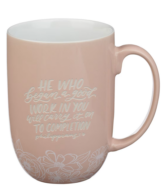 He Who Began a Good Work in You Will Carry it on to Completion Mug