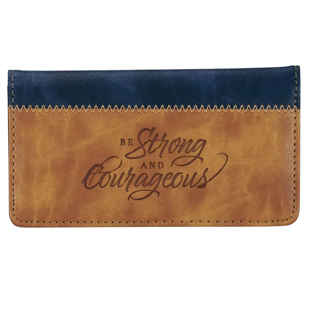 Be Strong and Courageous Checkbook Wallet